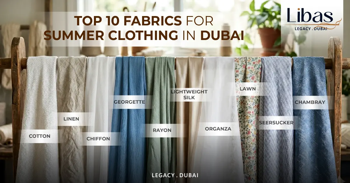 Top 10 Fabrics for Summer Clothing in Dubai